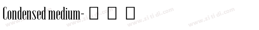 Condensed medium字体转换
